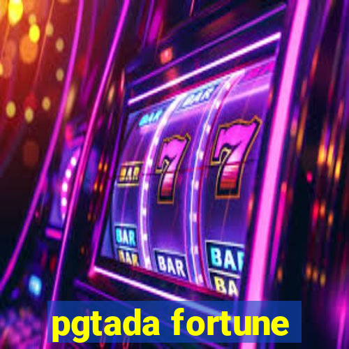 pgtada fortune